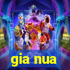 gia nua